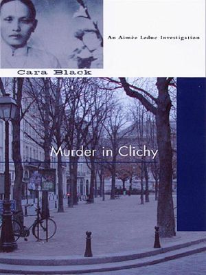 [Aimee Leduc 05] • Murder in Clichy